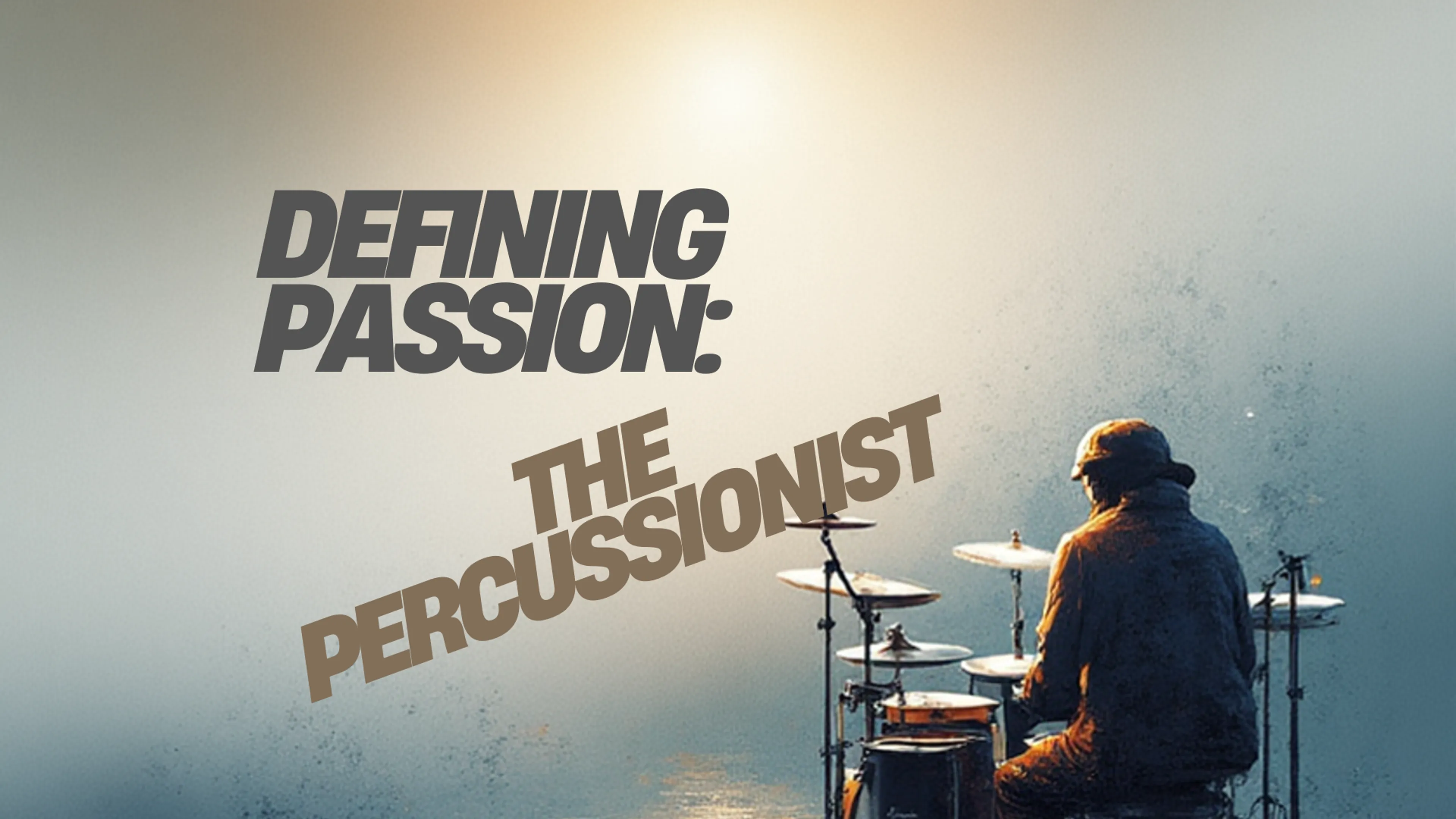 Defining Passion: The Percussionist poster
